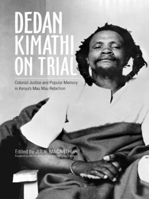 cover image of Dedan Kimathi on Trial